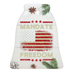 Mandate Freedom Shirt American Flag Support Medical Freedom Ceramic Bell Ornament