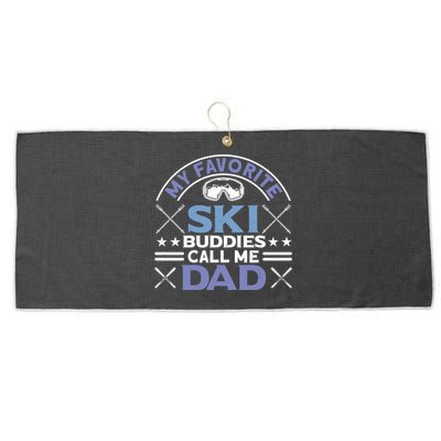 My Favorite Ski Buddies Call Me Dad Ski Skiers Great Gift Large Microfiber Waffle Golf Towel