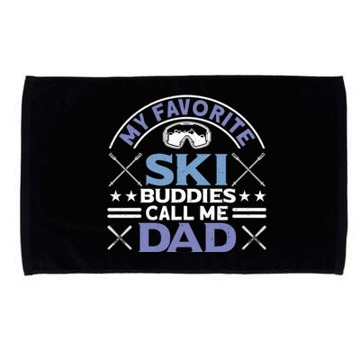 My Favorite Ski Buddies Call Me Dad Ski Skiers Great Gift Microfiber Hand Towel