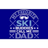 My Favorite Ski Buddies Call Me Dad Ski Skiers Great Gift Bumper Sticker