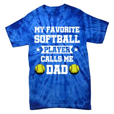 My Favorite Softball Player Calls Me Dad Father's Day Cute Gift Tie-Dye T-Shirt