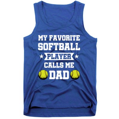 My Favorite Softball Player Calls Me Dad Father's Day Cute Gift Tank Top