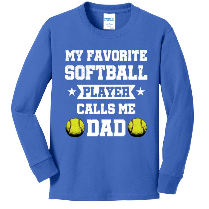 My Favorite Softball Player Calls Me Dad Father's Day Cute Gift Kids Long Sleeve Shirt