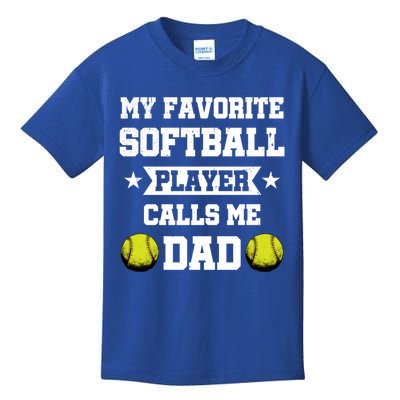 My Favorite Softball Player Calls Me Dad Father's Day Cute Gift Kids T-Shirt