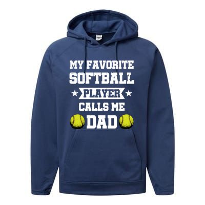 My Favorite Softball Player Calls Me Dad Father's Day Cute Gift Performance Fleece Hoodie