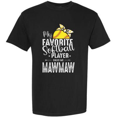 My Favorite Softball Player Calls Me Mawmaw Garment-Dyed Heavyweight T-Shirt