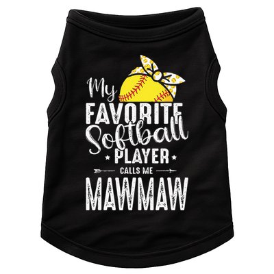 My Favorite Softball Player Calls Me Mawmaw Doggie Tank
