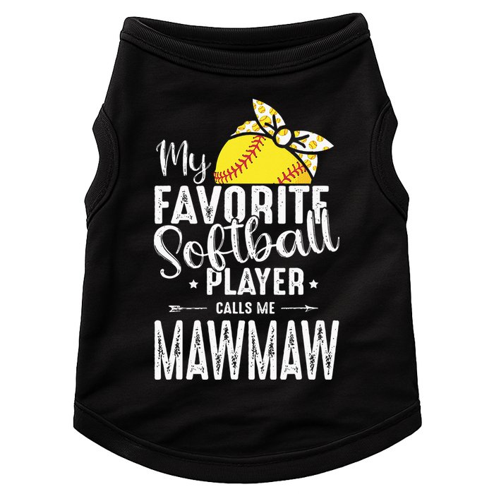 My Favorite Softball Player Calls Me Mawmaw Doggie Tank