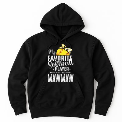 My Favorite Softball Player Calls Me Mawmaw Hoodie