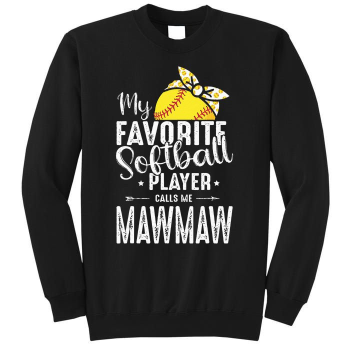 My Favorite Softball Player Calls Me Mawmaw Sweatshirt