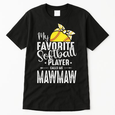 My Favorite Softball Player Calls Me Mawmaw Tall T-Shirt