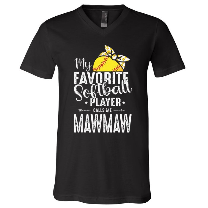 My Favorite Softball Player Calls Me Mawmaw V-Neck T-Shirt