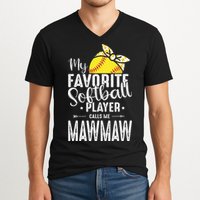 My Favorite Softball Player Calls Me Mawmaw V-Neck T-Shirt