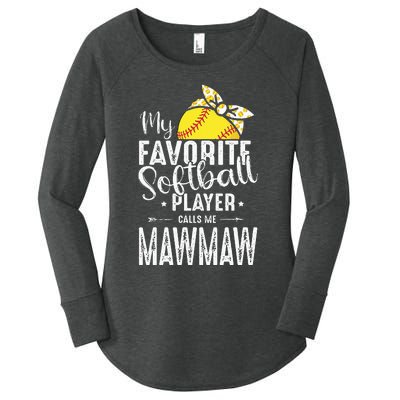 My Favorite Softball Player Calls Me Mawmaw Women's Perfect Tri Tunic Long Sleeve Shirt