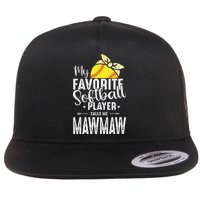 My Favorite Softball Player Calls Me Mawmaw Flatbill Hat