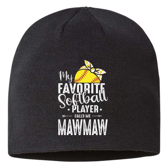 My Favorite Softball Player Calls Me Mawmaw Sustainable Beanie