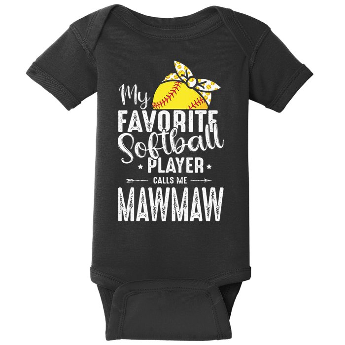 My Favorite Softball Player Calls Me Mawmaw Baby Bodysuit