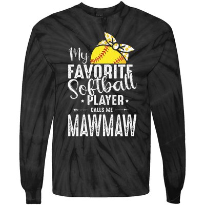 My Favorite Softball Player Calls Me Mawmaw Tie-Dye Long Sleeve Shirt