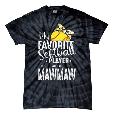 My Favorite Softball Player Calls Me Mawmaw Tie-Dye T-Shirt