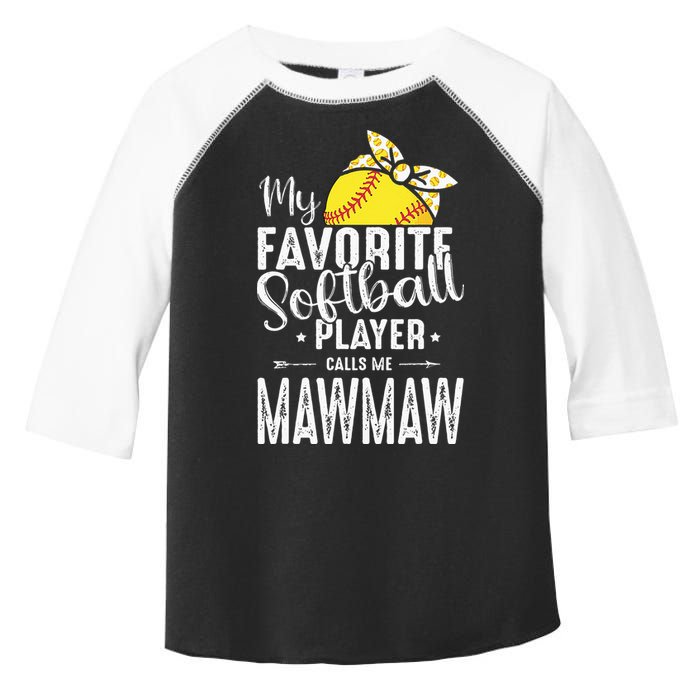 My Favorite Softball Player Calls Me Mawmaw Toddler Fine Jersey T-Shirt