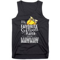 My Favorite Softball Player Calls Me Mawmaw Tank Top