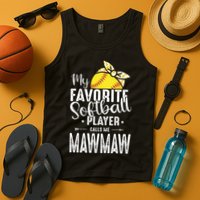 My Favorite Softball Player Calls Me Mawmaw Tank Top