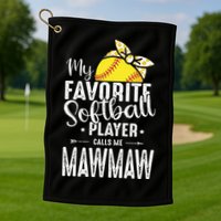 My Favorite Softball Player Calls Me Mawmaw Golf Towel