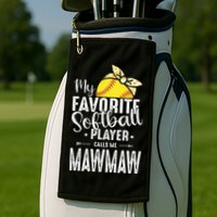 My Favorite Softball Player Calls Me Mawmaw Golf Towel