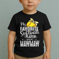 My Favorite Softball Player Calls Me Mawmaw Toddler T-Shirt