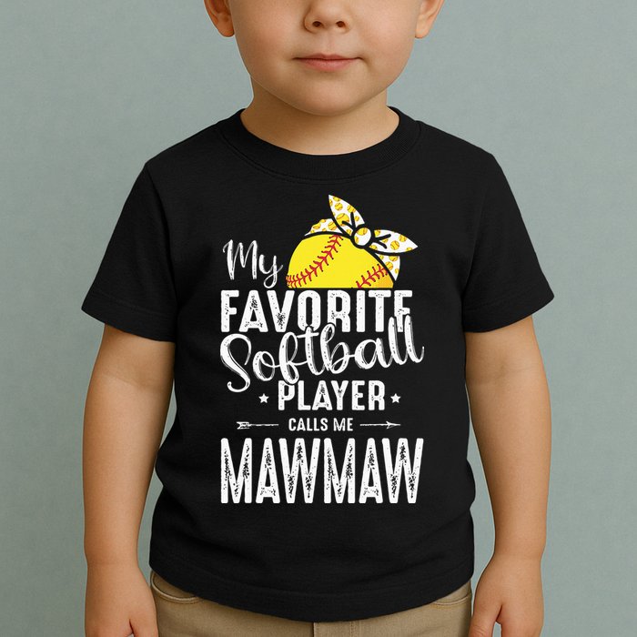 My Favorite Softball Player Calls Me Mawmaw Toddler T-Shirt