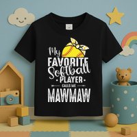My Favorite Softball Player Calls Me Mawmaw Toddler T-Shirt