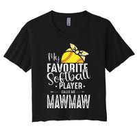 My Favorite Softball Player Calls Me Mawmaw Women's Crop Top Tee