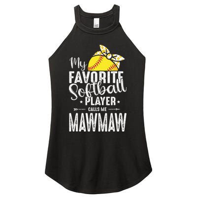 My Favorite Softball Player Calls Me Mawmaw Women's Perfect Tri Rocker Tank