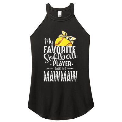 My Favorite Softball Player Calls Me Mawmaw Women's Perfect Tri Rocker Tank