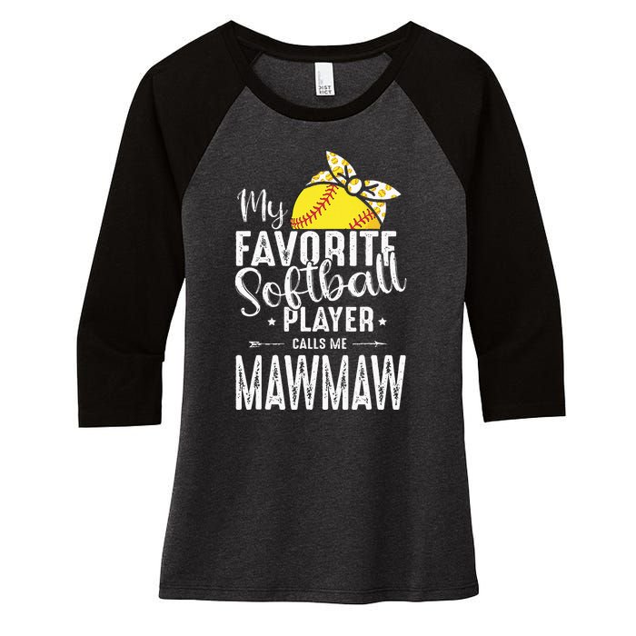 My Favorite Softball Player Calls Me Mawmaw Women's Tri-Blend 3/4-Sleeve Raglan Shirt