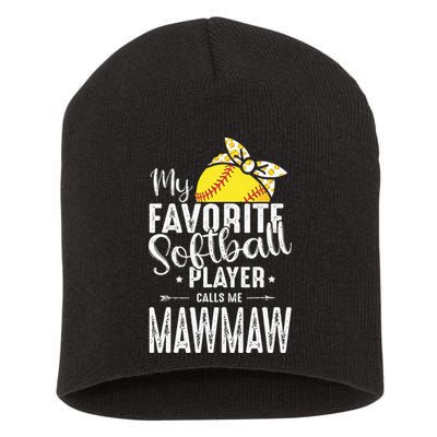 My Favorite Softball Player Calls Me Mawmaw Short Acrylic Beanie