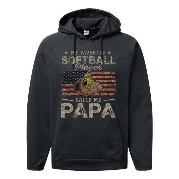 My Favorite Softball Player Calls Me Papa Father's Day Performance Fleece Hoodie