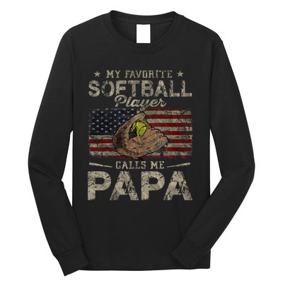 My Favorite Softball Player Calls Me Papa Father's Day Long Sleeve Shirt