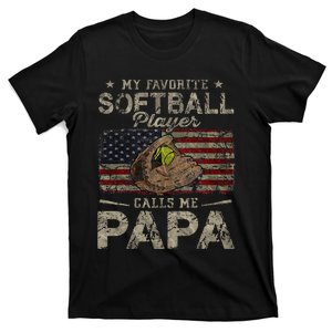 My Favorite Softball Player Calls Me Papa Father's Day T-Shirt