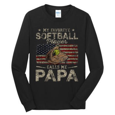 My Favorite Softball Player Calls Me Papa Father's Day Tall Long Sleeve T-Shirt