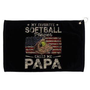 My Favorite Softball Player Calls Me Papa Father's Day Grommeted Golf Towel