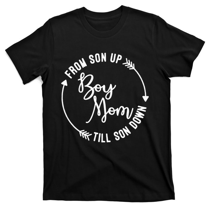  Mom From Son Up Till Son Down Fun Mommy Mother's Day T-Shirt