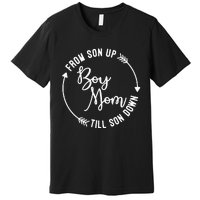  Mom From Son Up Till Son Down Fun Mommy Mother's Day Premium T-Shirt