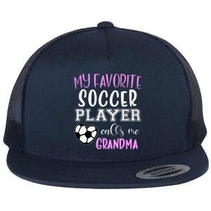 My Favorite Soccer Player Call Me Grandma Flat Bill Trucker Hat