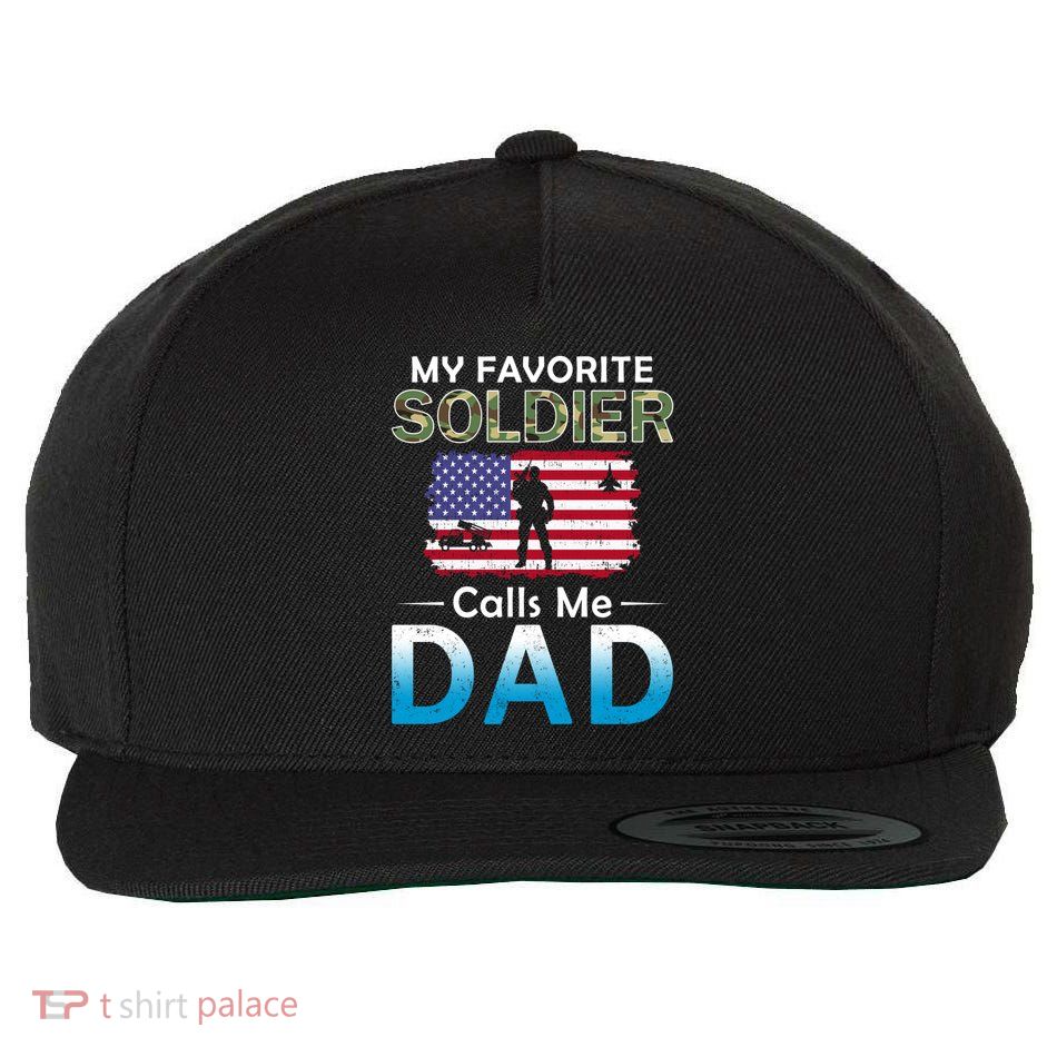 My Favorite Soldier Calls Me Dadgiftproud Army Dad Army Gift Meaningful Gift Wool Snapback Cap