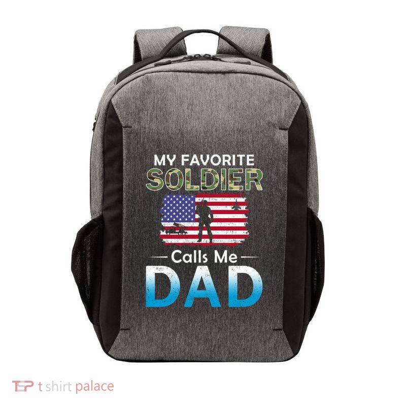 My Favorite Soldier Calls Me Dadgiftproud Army Dad Army Gift Meaningful Gift Vector Backpack