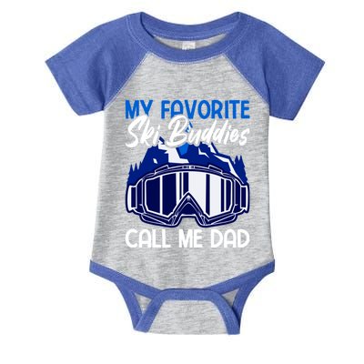 My Favorite Ski Buddies Call Me Dad Cool Gift Infant Baby Jersey Bodysuit