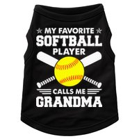 My Favorite Softball Player Calls Me Grandma Funny Doggie Tank