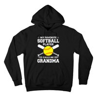 My Favorite Softball Player Calls Me Grandma Funny Hoodie