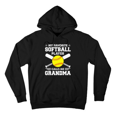 My Favorite Softball Player Calls Me Grandma Funny Hoodie